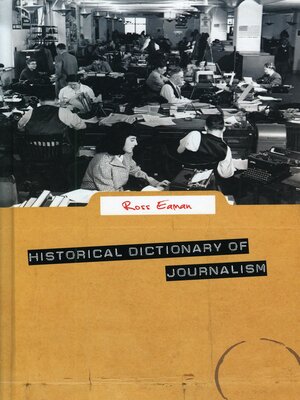 cover image of Historical Dictionary of Journalism
